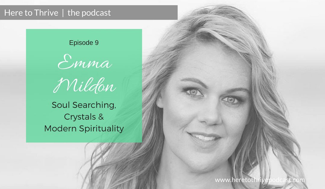 #9: Emma Mildon: Soul Searching, Crystals & Modern Spirituality