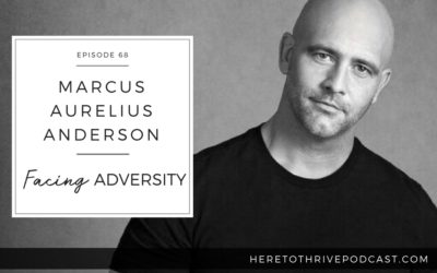 #68. Marcus Aurelius Anderson: Facing Adversity