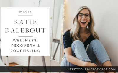 #83. Katie Dalebout: Wellness, Recovery & Journaling